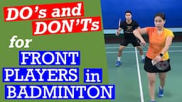 DO's AND DON'Ts for FRONT PLAYERS in BADMINTON #badminton #coachkennie #badmintontips