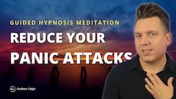 Guided Hypnosis Meditation To Reduce Panic Attacks & Anxiety | Feel Calm and Regain Control