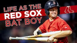 Bat Boy for the Boston Red Sox | A Day In The Life