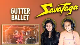 SAVATAGE REACTION FOR THE FIRST TIME | GUTTER BALLET REACTION | NEPALI GIRLS REACT