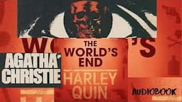 The World's End🎧 Agatha Christie #short 🎧 Harley Quinn #mystery #detective #crime #story #foryou