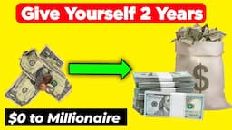 These are the Simple Steps to Becoming a Millionaire in 2 Years or Less