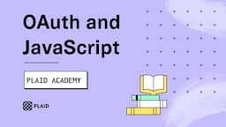 Plaid OAuth and JavaScript -- Plaid Academy