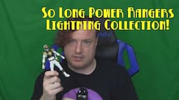 So Long Power Rangers Lightning Collection