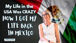 The Challenges and Rewards of Retiring in Mexico (LIVING IN QUERETARO)