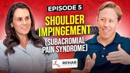 Shoulder Impingement (Subacromial Pain Syndrome) | Ep. 5