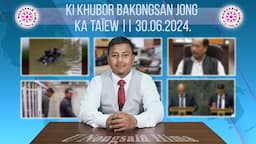 KI KHUBOR BAKONGSAN JONG KA TAÏEW || 30.06.2024