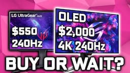 Buy Now, or Wait for 4K 240Hz QD OLED Monitors