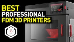 Professional 3D Printers in 2023 — Part 1: Types, Features, Applications, Best FDM 3D Printers