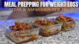 HEALTHY MEAL PREP IDEAS | STEAK & ASPARAGUS STIR FRY RECIPE | HEALTHY RECIPES |