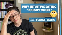 Why Intuitive Eating "Doesn't Work" | By Registered Dietitian Nutritionist