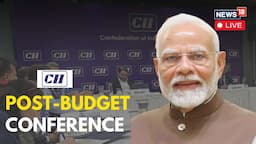 PM MODI LIVE | PM Modi To Address CII Post-Budget Conference 2024 | Viksit Bharat 2047 News | N18L