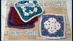 April Diamond Crochet Square Crochet Pattern