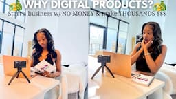 WHY DIGITAL PRODUCTS!? START A BUSINESS WITH $0 AND MAKE THOUSANDS! | Boujee Barbiee