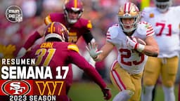 San Francisco 49ers vs. Washington Commanders | Semana 17 NFL | NFL Highlights Resumen en español