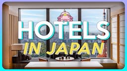 Watch Before You Book! ☆ Tips for Choosing the Best Hotel ★ Japan Travel Guide