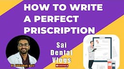 HOW TO WRITE A PERFECT PRESCRIPTION