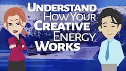 Abraham Hicks ~ Understand How Your Creative Energy Works