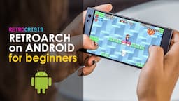 Retro Gaming on Android with RetroArch - Mobile Phone + Tablet