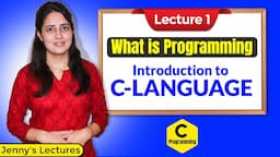 C_01 Introduction to C Language | C Programming Tutorials