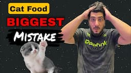 Biggest mistake when picking Cat food