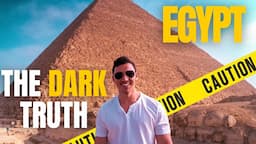 Egypt: The WORST Country I Ever Visited – My WARNING to Future Travelers