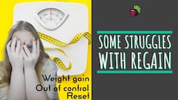 Some Struggles With Regain | My Gastric Bypass Journey