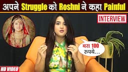 Roshni Walia On Her Struggles, Doing Bigg Boss, And Journey To Indian Television