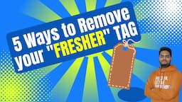 5 ways to remove fresher tag | Data Science fresher jobs | How to get the first job in data science.