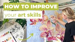 How to improve your art skills [5 Must-Have Skills for Every Artist!] Part 2