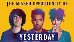 A overly exhaustive review of ‘Yesterday’