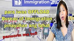 Payu ng Bureau of Immigration + needed requirements para iwas OFFLOAD