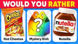 Would You Rather...? MYSTERY Dish Edition 🍔🎁 Quiz Kingdom