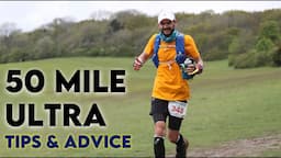 50 Mile Ultramarathon Tips and Advice