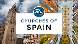 Churches of Spain — Rick Steves' Europe Travel Guide