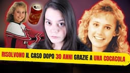 RISOLVONO IL CASO DOPO 30 ANNI GRAZIE A UNA COCA-COLA