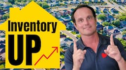 Housing Market Inventory Increasing! 📈 Southern California Housing Market Report