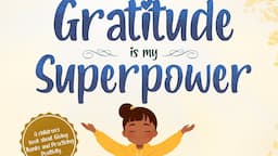 Gratitude is my Superpower | Read Aloud by Reading Pioneers Academy