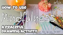 ART VIDEO: 15 minute MINDFULNESS drawing activity using Art Therapy strategies #art #mindfulness