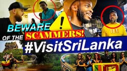 Beware of the Scammers #VisitSriLanka | Recent scams on tourists in Sri Lanka