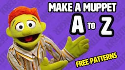 How to Make a Muppet from Scratch! - Puppet Nerd - DIY