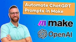 Automate Your ChatGPT Prompts in Make (formerly Integromat)