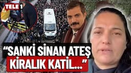 Sinan Ateş'in Katillerini Kim Finanse Ediyor? Selma Ateş Açıkladı!