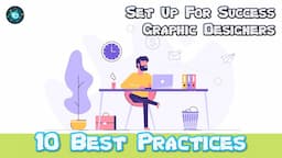 10 Best Practices to Succeed as a Freelance Graphic Designer