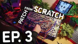 Patch From Scratch Episode 3 - Getting Weird With Clouds and Beads