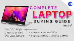 Best Laptop Buying Guide | Telugu | 2021 | Complete Details | RBMKTech