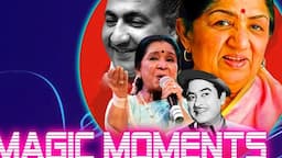 Magic Moments - The Best of Lata Mangeshkar, Kishore Kumar, Asha Bhosle, Mohammed Rafi