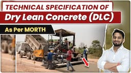 Technical Specifications of DLC (Dry Lean Concrete) | As per MORTH | Rigid Pavement Road