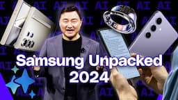 Samsung Galaxy Unpacked 2024 in 12 minutes