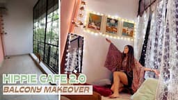 Turned my Balcony into Bohemian Cafe- Makeover - Diy Hippie Cafe 2.0 - Under 2k Rupees